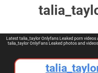 talia taylor leaked onlyfans|Taliataylorrr Nude Videos